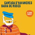 Roses, Cantada d'Havaneres
