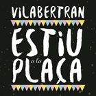 Vilabertran, Estiu a la Plaça